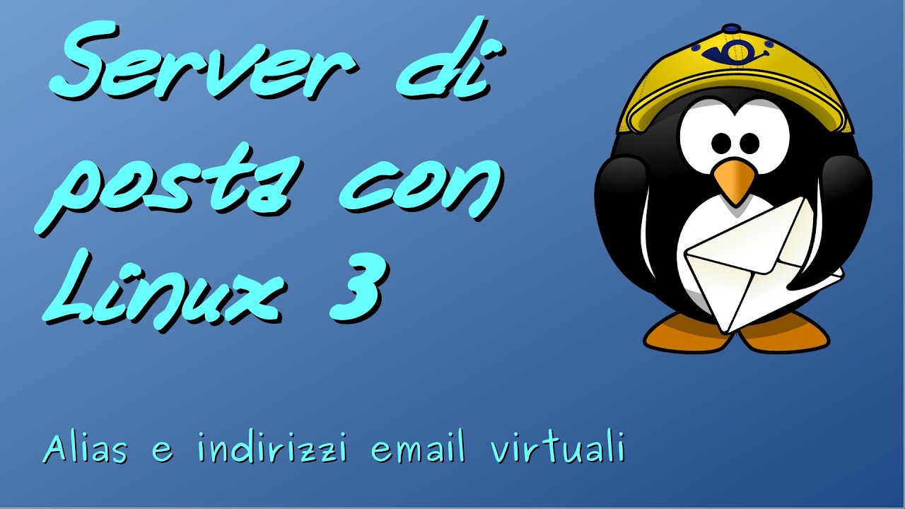 Server di posta con Linux - 3 - Alias e indirizzi virtuali