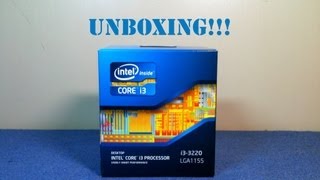 Intel Core I3 3220 Ivy Bridge Cpu Unboxing