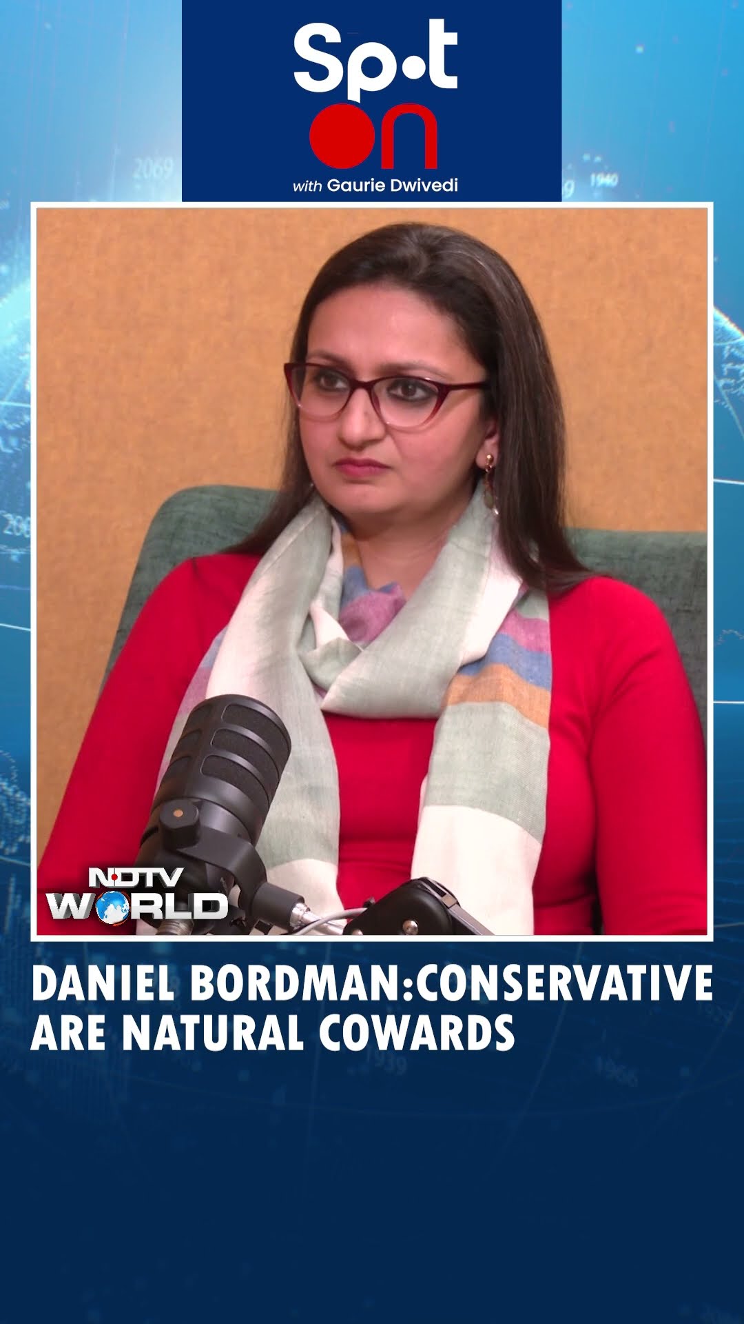 Spot On With Gaurie Dwivedi | Daniel Bordman: Conservatives Are Cowards