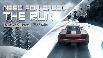 Need For Speed The Run | Stage 5 - The Rockies - Part 3 | Gameplay Walkthrough