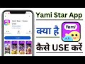 Yami Star How To Use Yami Star App Yami Star App Kaise Use Karen Yami Star App Withdrawal Yami Star How To Use Yami Star App Yami Star App Kaise Use Karen Yami Star App Withdrawal
