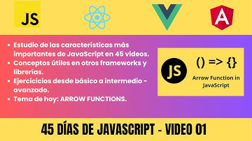 45 DIAS de JAVASCRIPT: Día 01/45: ARROW FUNCTIONS - (FUNCIONES FLECHA).