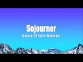 Sojourner Lyrics - Heroes Of Faith