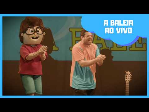 A BALEIA | SHOW É HORA DE BRINCAR | BATUCADAN