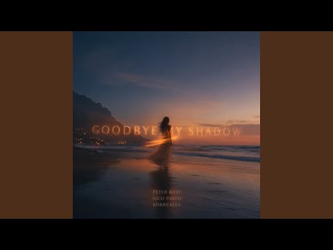 Goodbye My Shadow (Extended Mix)