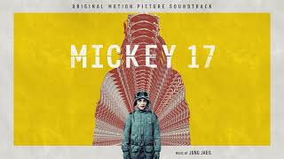 Mickey 17 Soundtrack | Arrival - Jung Jaeil | WaterTower Music