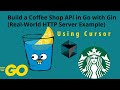 Build a Coffee Shop REST API in Go with Gin 🚀 (Real-World HTTP Web Server Example)