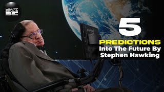 Stephen Hawking 5 Predictions For The Future