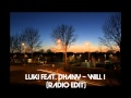 Luki feat. Dhany - Will I (Official Radio Edit)