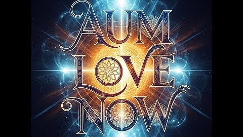 Aum Love Now - Gentle Melodic Chanting - Human Voice - 108 Repetitions (Take 1)