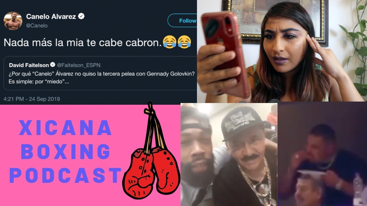 XICANA BOXING PODCAST: CANELO VS. FAITELSON