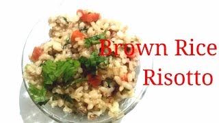 Brown Rice Risotto || Brown Rice Recipe