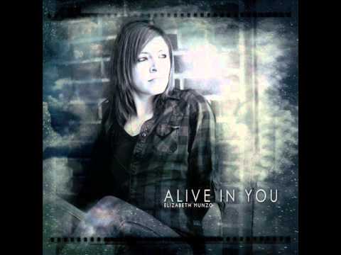 Elizabeth Munoz-Alive In You (feat. Shamoya Freema...