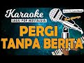 Karaoke PERGI TANPA BERITA - The Mercys // Music By Lanno Mbauth