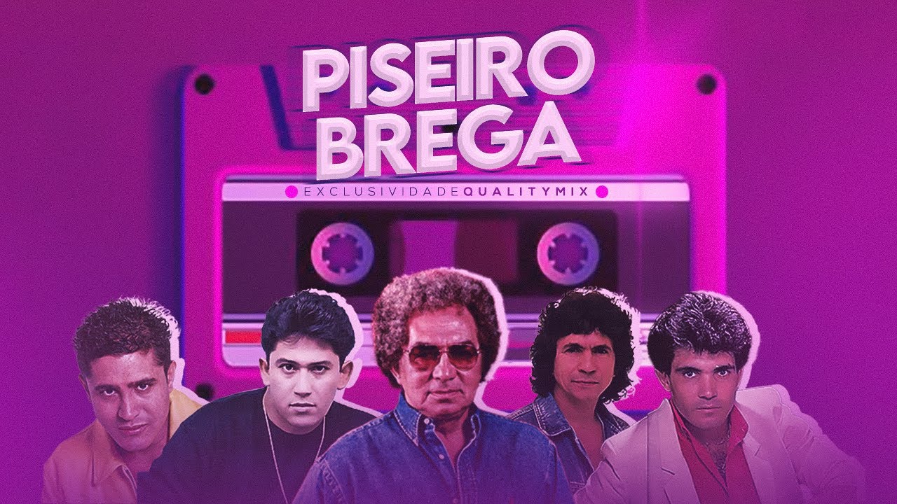 SELEÇÃO PISEIRO BREGA - [EXCLUSIVIDADE QUALITY MIX]