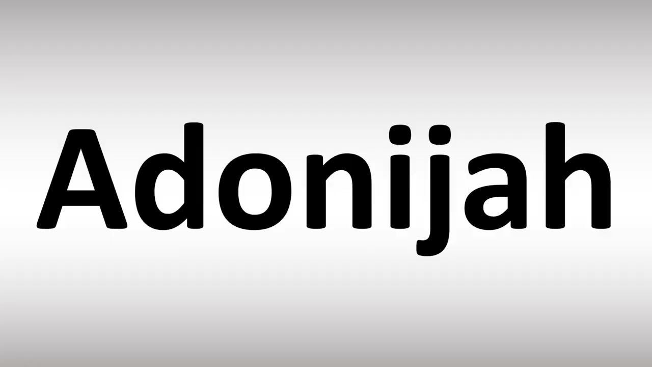 How To Pronounce Adonijah - Youtube