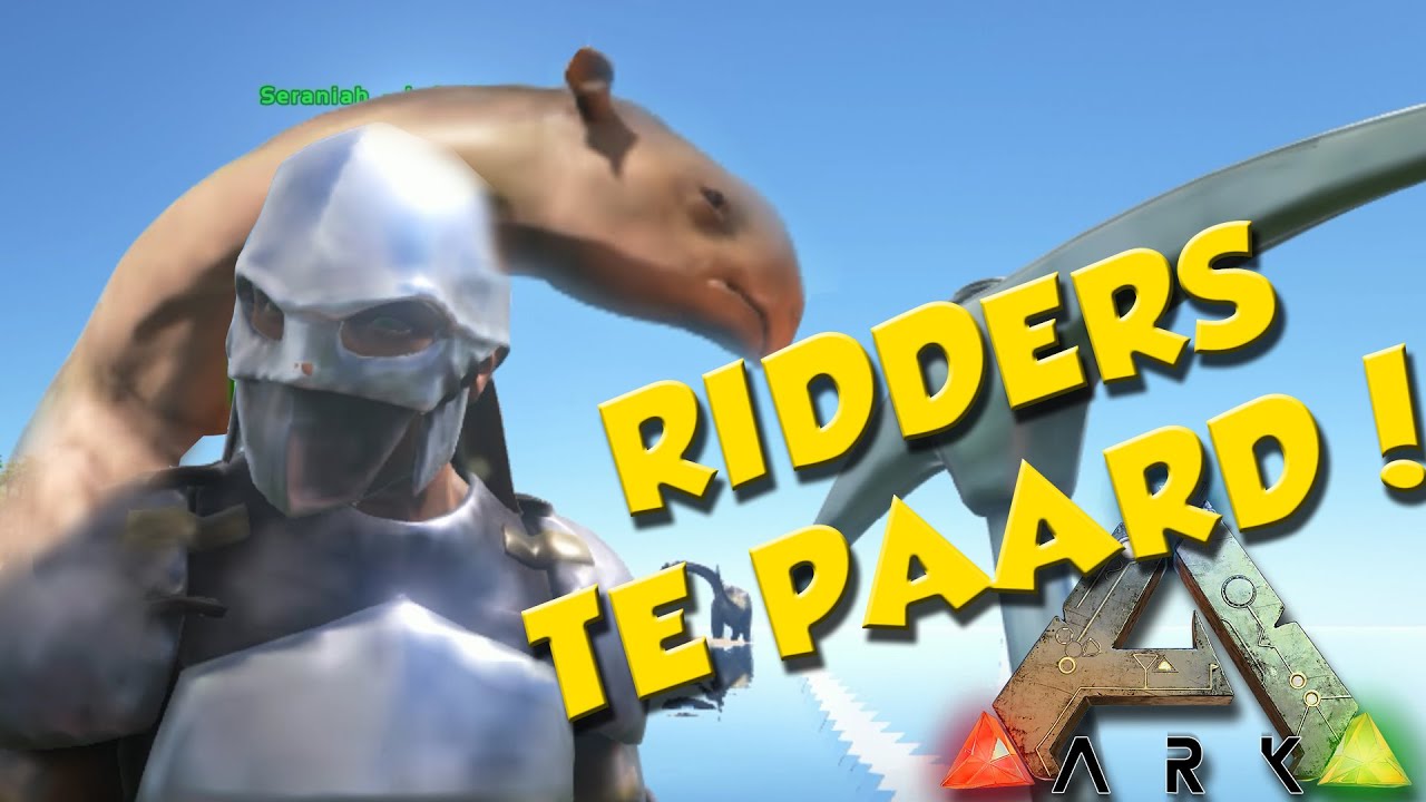 Team Dino Speelt ARK :: RIDDERS TE PAARD!!! [10][Dutch/NL] - YouTube
