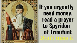 Prayer to Spyridon of Trimifunt for help with money.