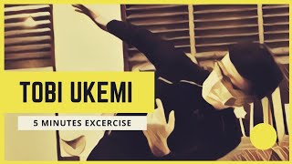 Tobi Ukemi | 5 Minutes Exercise