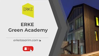 ERKE Green Academy Nedir?