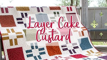 Layer Cake Custard | Shortcut Quilt | Fat Quarter Shop