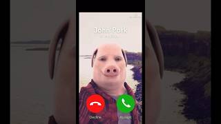 When John Pork is calling you…