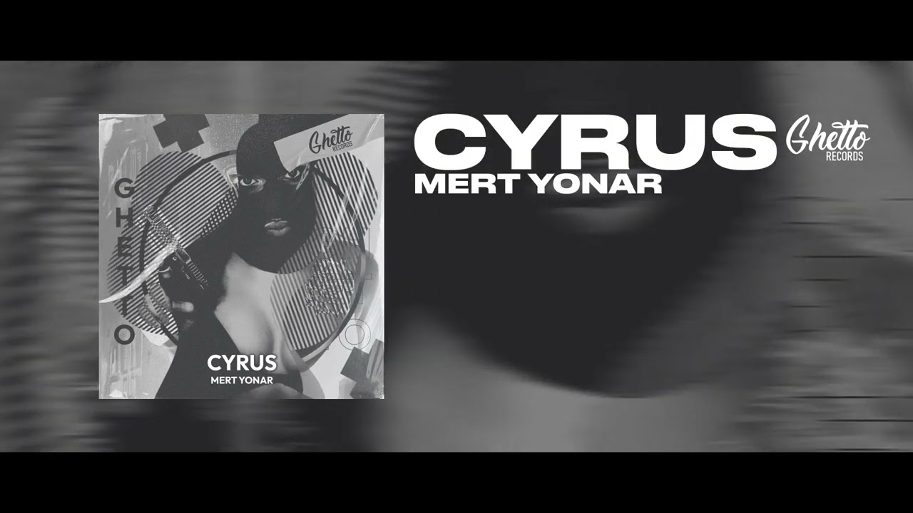 Watch Mert Yonar - Cyrus on YouTube Watch Mert Yonar - Cyrus on YouTube