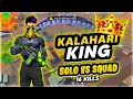 KALAHARI KING IS BACK || Solo Vs Squad  16 Kills || Free Fire || Desi Gamers