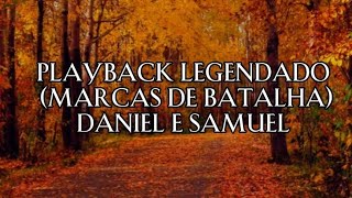 Marcas de batalhas  - Daniel e Samuel playback legendado