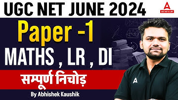 Mathematical Reasoning & Aptitude & DI For UGC NET 2024 | UGC NET Paper 1 By Abhishek Kaushik