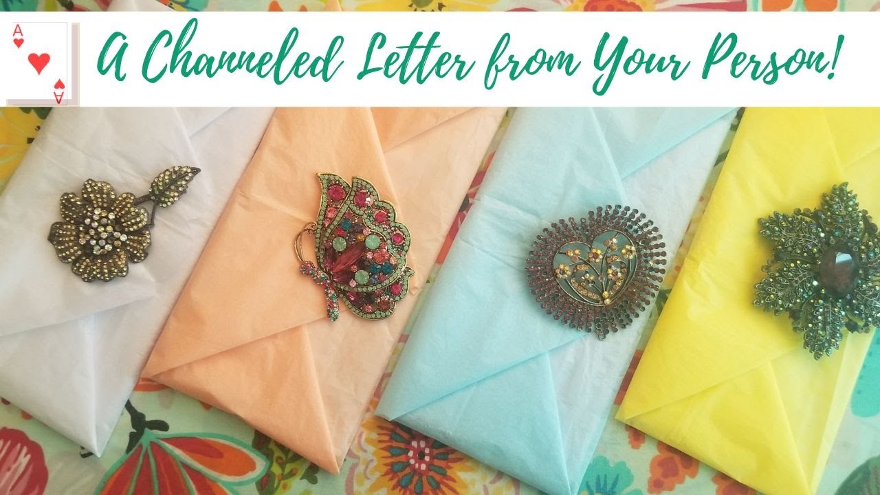 A CHANNELED LETTER FROM YOUR PERSON! PICK A CARD/ PICK A CARD