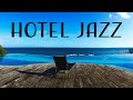 Relax music  hotel jazz  relaxing instrumental jazz for relax breakfast dinner