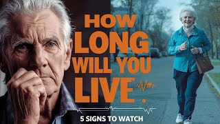 5 Surprising Signs Your Body Gives You About How Long You'll Live After 70!