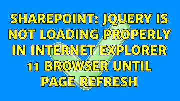 Sharepoint: Jquery is not loading properly in Internet explorer 11 browser until page refresh