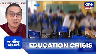 PH is facing an education crisis: PBED | Morning Matters
