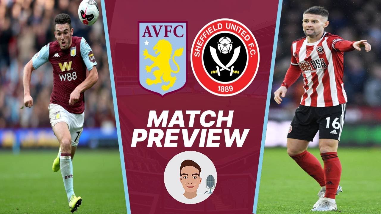 The Premier League returns! Aston Villa vs Sheffield United Match Preview YouTube