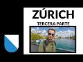 Zúrich (tercera parte)