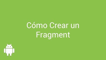Como crear un Fragment