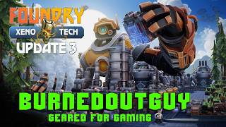 Foundry - XenoTech Update 3 - Dealing with Blast Furnace Output