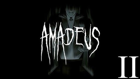 Amnesia Full-Conversion Mod: Amadeus Part 2