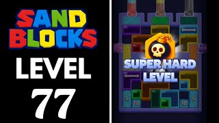 Sand Blocks: Drop Puzzle Level 77 Walkthrough 
