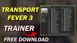 Transport Fever 3 Trainer | +50 Cheats, Infinite Money, Instant Construction & Max Profit