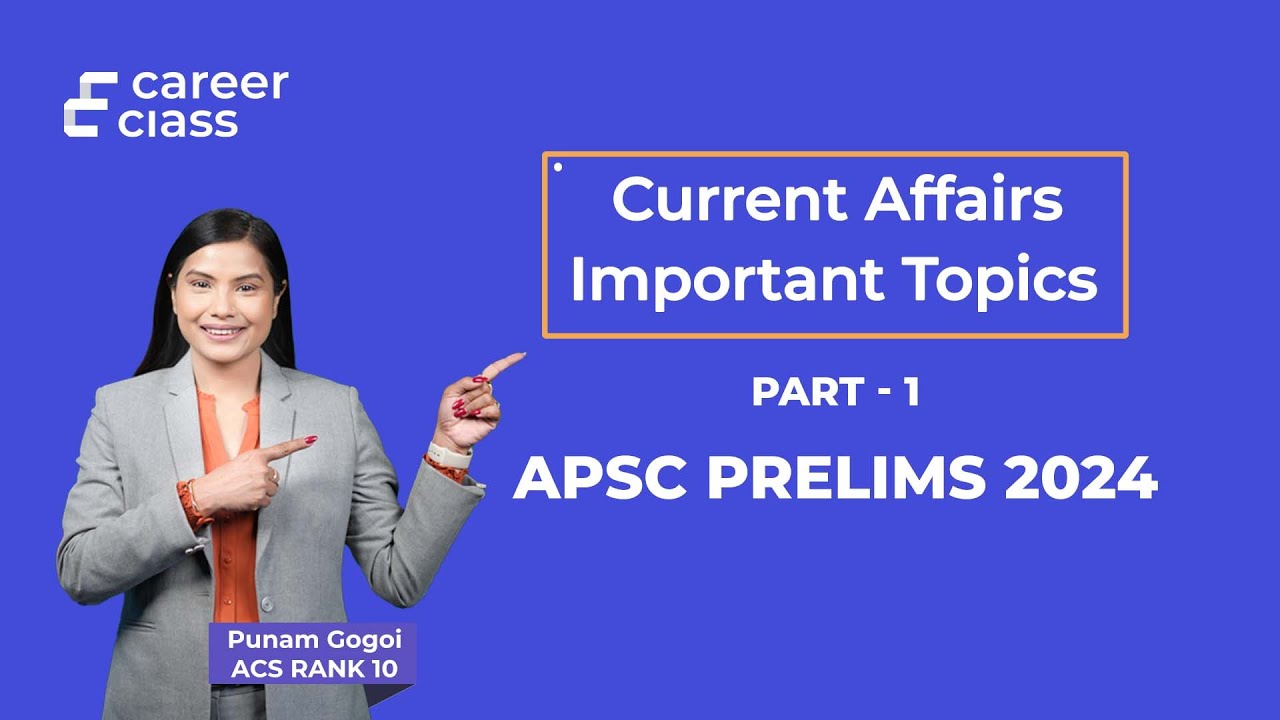 Assam Current Affairs Compilation for APSC Prelims 2024 | Important ...
