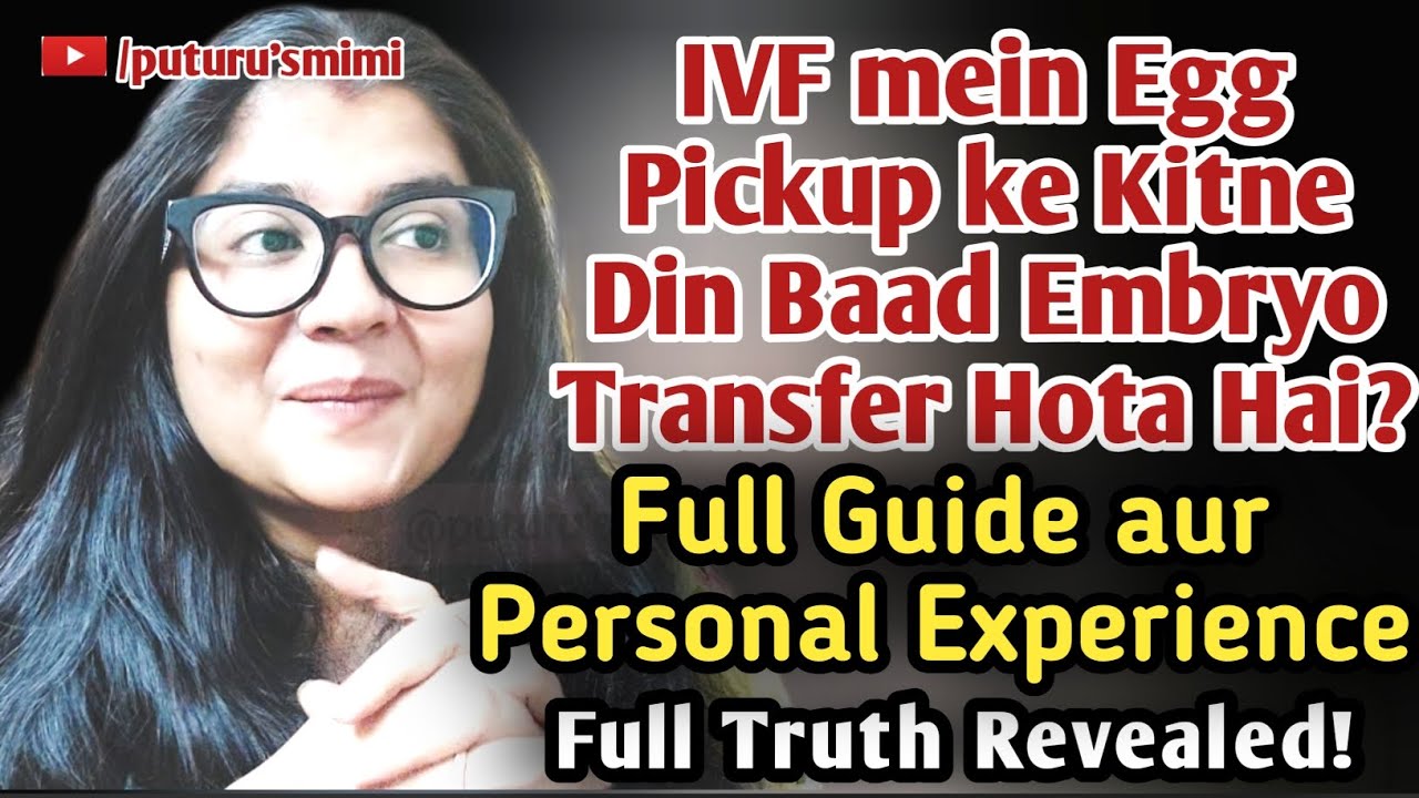 IVF mein Egg Pickup ke Kitne Din Baad Embryo Transfer (ET) Hota Hai? 