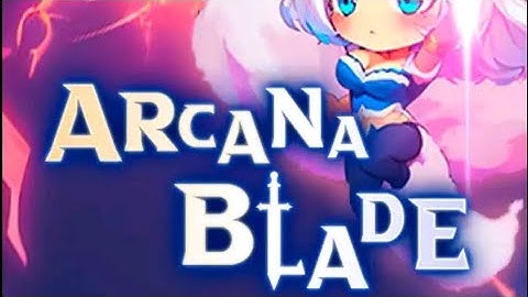 Arcana Blade : Idle RPG Android Gameplay