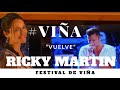 RICKY MARTIN  - Vuelve - LO MEJOR DEL FESTIVAL DE VIÑA / AYER Y HOY / #VIÑA CUMPLE 60 AÑOS