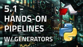 5.1 [Hands-On] - Data Processing Pipelines with Chained Generators and itertools | Advanced Python