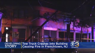 Tow Truck Crashes Into Building In Frenchtown, New Jersey, Sparks Fire That Destroyed Building