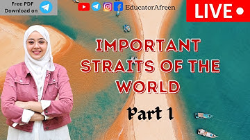 Important Straits of World - (Part-1) by Afreen Azmat