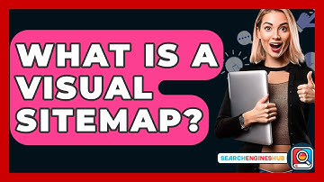 What Is A Visual Sitemap? - SearchEnginesHub.com